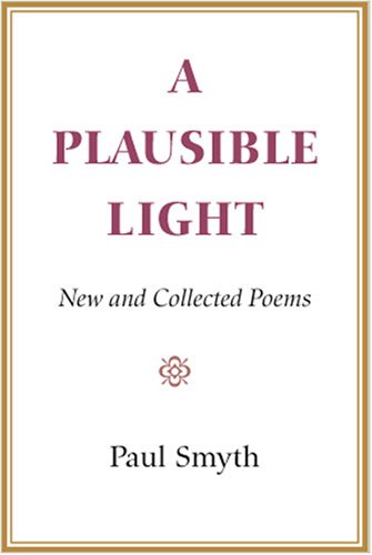 Plausible Light: New and Collected Poems