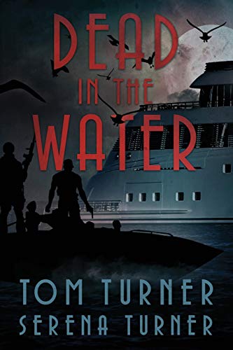 Dead in the Water: An Action-Adventure Novella