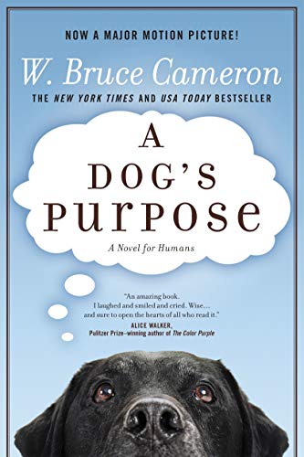 Dog's Purpose: A Novel for Humans