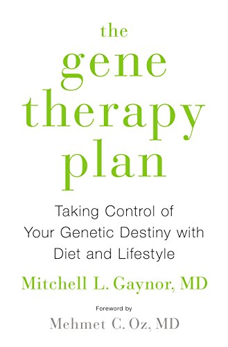 Gene Therapy Plan: Taking Control of Your Genetic Destiny with Diet and Lifestyle