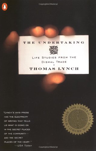 Undertaking: Life Studies from the Dismal Trade