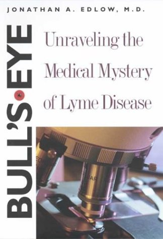 Bull's-Eye: Unraveling the Medical Mystery of Lyme Disease