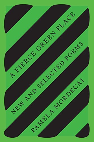Fierce Green Place: New and Selected Poems