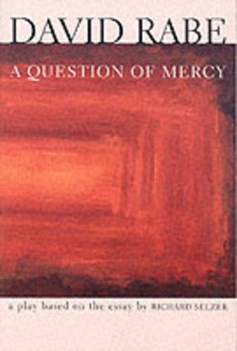 Question of Mercy: A Play Based on the Essay by Richard Selzer