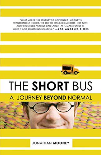 Short Bus: A Journey Beyond Normal