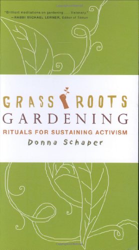 Grassroots Gardening: Rituals for Sustaining Activism