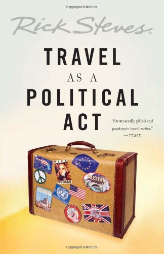 Rick Steves' Travel as a Political Act