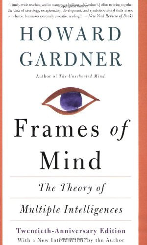 Frames of Mind: The Theory of Multiple Intelligences (Anniversary)