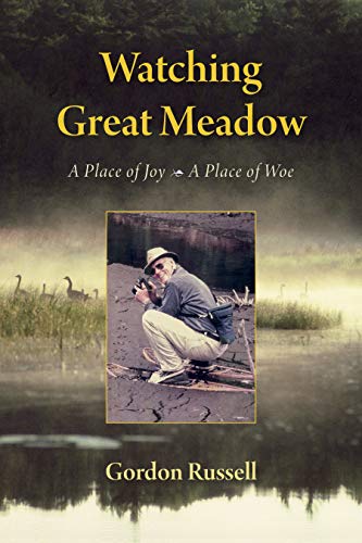 Watching Great Meadow: A Place of Joy, a Place of Woe