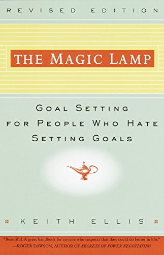 Magic Lamp: Goal Setting for People Who Hate Setting Goals (Updated Rev)