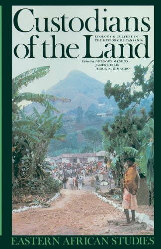 Custodians of the Land: Ecology and Culture in the History of Tanzania