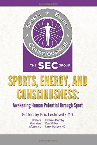 Sports, Energy, and Consciousness: Awakening Human Potential through Sport