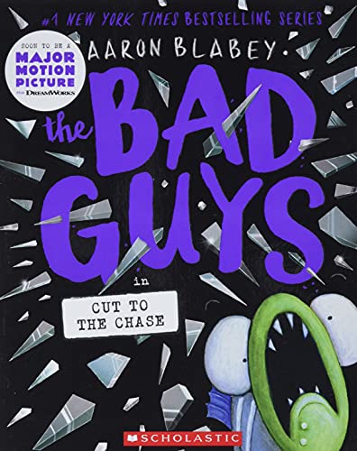 Bad Guys in Cut to the Chase (the Bad Guys #13): Volume 13