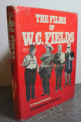 The Films of W. C. Fields by Donald Deschner (1966-06-03)