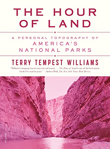 Hour of Land: A Personal Topography of America's National Parks