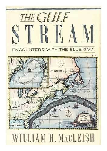 Gulf Stream: Encounters with the Blue God