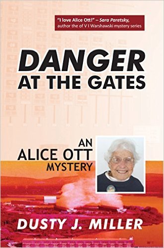 Danger at the Gates: An Alice Ott Mystery