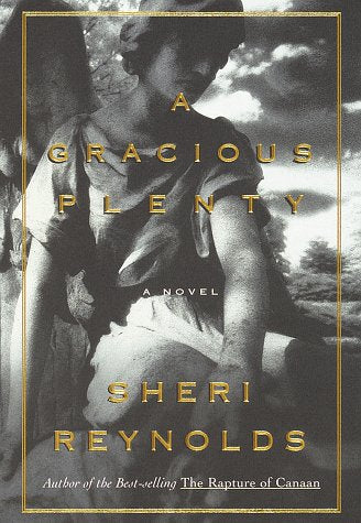 A Gracious Plenty: A Novel