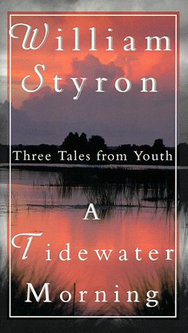 Tidewater Morning: Three Tales from Youth