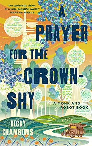 Prayer for the Crown-Shy: A Monk and Robot Book