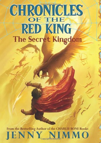 Chronicles of the Red King #1: The Secret Kingdom
