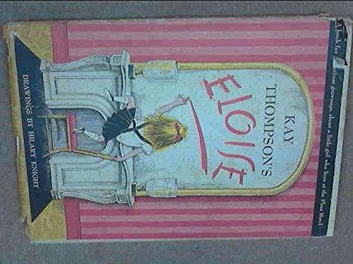 Eloise: A Book for Precocious Grown Ups