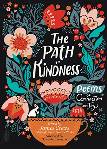 Path to Kindness: Poems of Connection and Joy