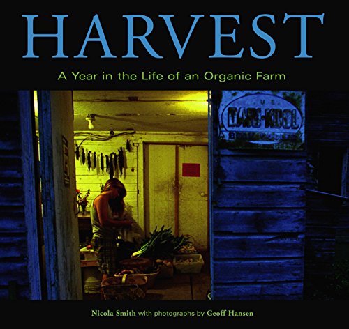 Harvest: A Year in the Life of an Organic Farm