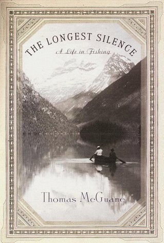 Longest Silence: A Life in Fishing