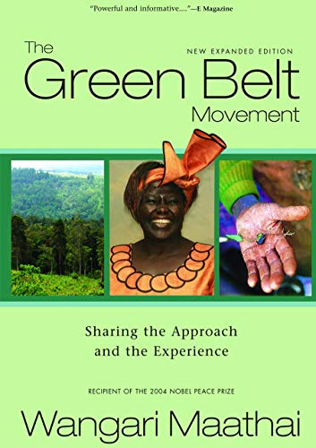 Green Belt Movement: Sharing the Approach and the Experience