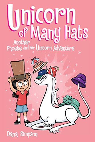 Unicorn of Many Hats: Another Phoebe and Her Unicorn Adventurevolume 7
