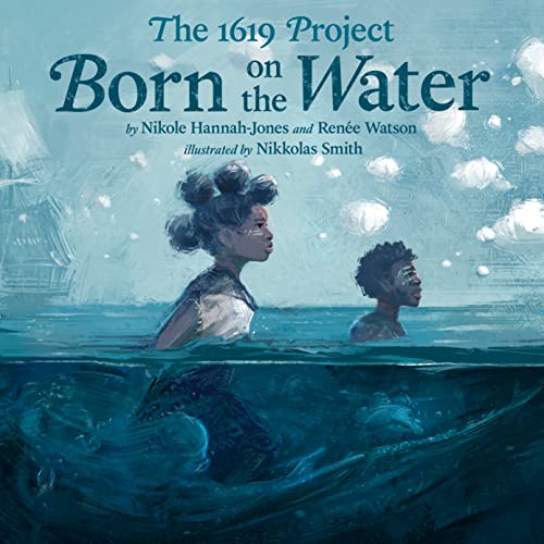 1619 Project: Born on the Water