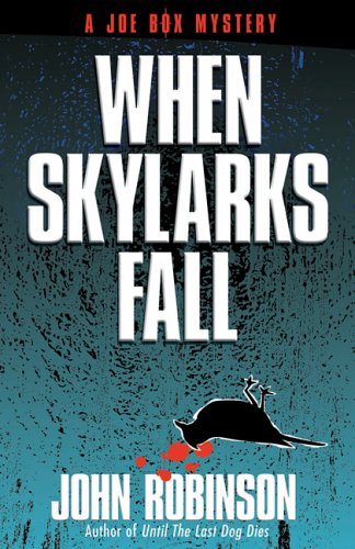 When Skylarks Fall (Joe Box Mystery Series, Book 2)