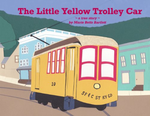 The Little Yellow Trolley Car, a True Story