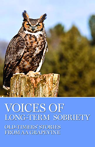 Voices of Long-Term Sobriety: Oldtimers Stories from AA Grapevine