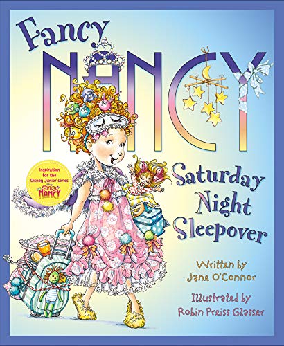 Fancy Nancy: Saturday Night Sleepover