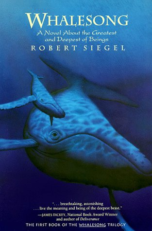 Whalesong: A Novel about the Greatest and Deepest of Beings