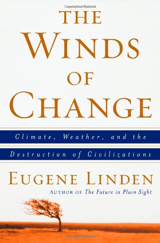 Winds of Change: Climate, Weather, and the Destruction of Civilizations