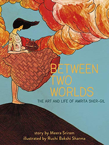 Between Two Worlds: The Art & Life of Amrita Sher-Gilvolume 3