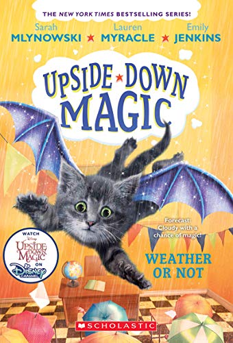 Weather or Not (Upside-Down Magic #5): Volume 5
