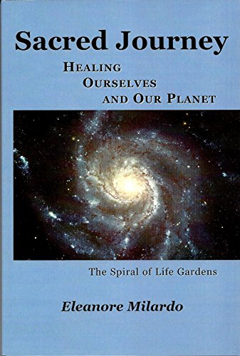 Sacred Journey, Healing Ourselves and Our Planet