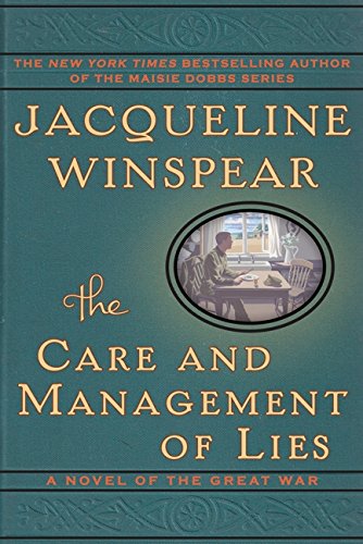 Care and Management of Lies: A Novel of the Great War