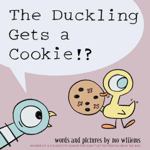 Duckling Gets a Cookie!? (Pigeon Series)
