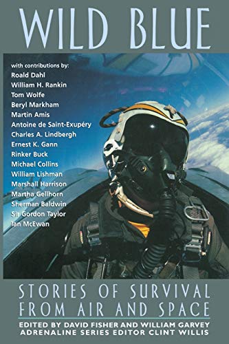 Wild Blue: Stories of Survival from Air and Space