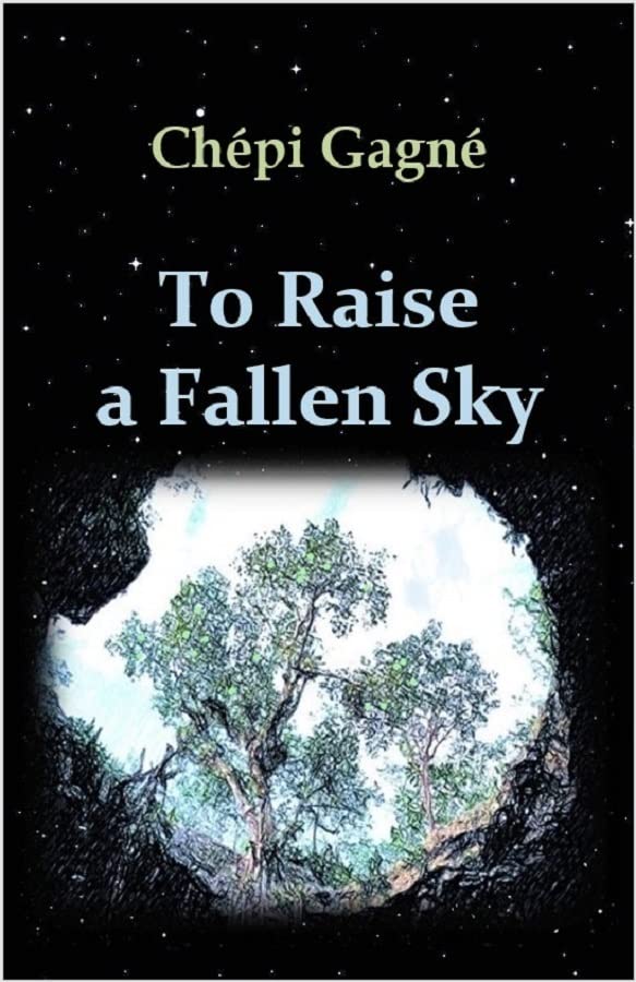 To Raise a Fallen Sky