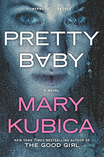 Pretty Baby: A Gripping Novel of Psychological Suspense (First Time Trade)
