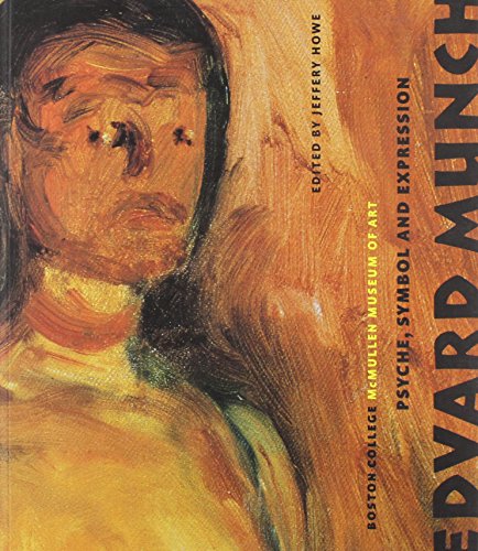 Edvard Munch: Psyche, Symbol and Expression
