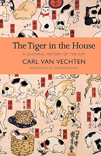 Tiger in the House: A Cultural History of the Cat